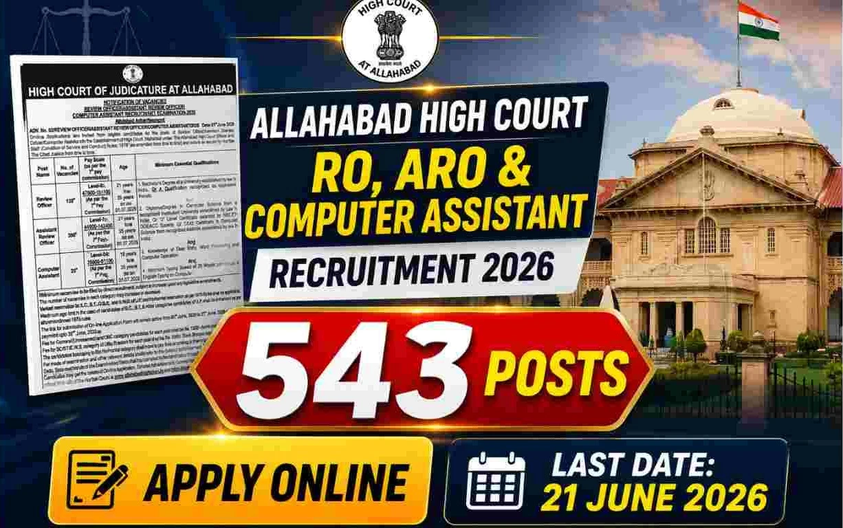 Allahabad High Court RO ARO & Computer Assistant Recruitment 2026 Short Notice Out for 543 Vacancies, Apply Online